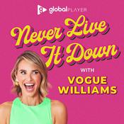 Podcast Never Live It Down with Vogue Williams