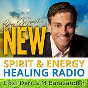 Podcast New Spirit & Energy Healing Radio with Darius Barazandeh