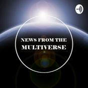 Podcast News from the Multiverse