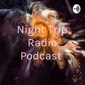 Podcast Night Trip Radio Podcast