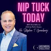 Podcast Nip Tuck Today with Dr. Stephen T. Green
