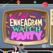 Podcast No Chill Enneagram: Watch Party