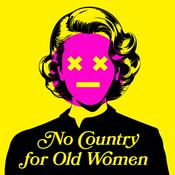 Podcast No Country for Old Women