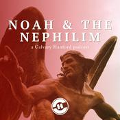Podcast Noah And The Nephilim // Pastor Gene Pensiero