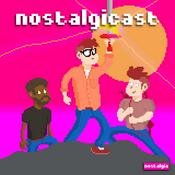 Podcast Nostalgicast