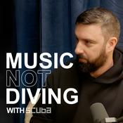 Podcast Music Not Diving with Scuba