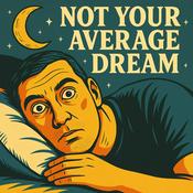 Podcast Not your Average Dream