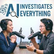 Podcast AI Investigates Everything