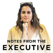 Podcast Notes From The Executive Podcast with Mina Amso