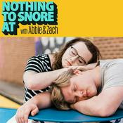 Podcast Nothing To Snore At