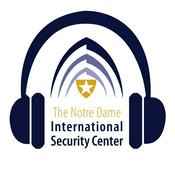 Podcast Notre Dame International Security Center