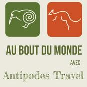 Podcast Nouvelle-Zélande et Australie : Voyages au bout du monde avec Antipodes Travel