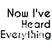 Podcast Now I've Heard Everything