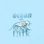 Podcast ✰ ocean and talk ✰