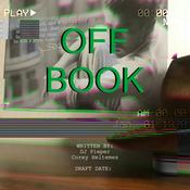 Podcast Off Book Starring DJ Pieper & Corey Heltemes