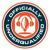 Podcast Officially Underqualified