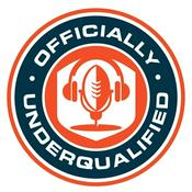 Podcast Officially Underqualified