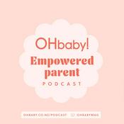 Podcast OHbaby! empowered parent podcast