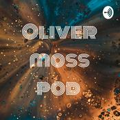 Podcast Oliver moss pod