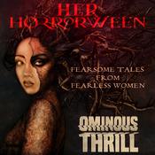 Podcast OMINOUS THRILL: Her Horrorween