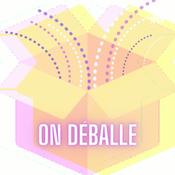 Podcast On déballe