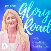 Podcast On the Glory Road with Candice Smithyman