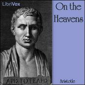 Podcast On the Heavens by Aristotle (384 BCE - 322 BCE)