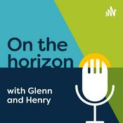Podcast On the horizon with Glenn and Henry