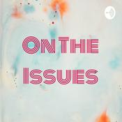 Podcast On The Issues