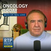 Podcast Oncology Today with Dr Neil Love