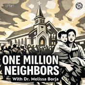 Podcast One Million Neighbors w/ Dr. Melissa Borja