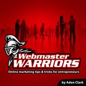 Podcast Online Marketing Tips: Webmaster Warriors