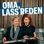 Podcast Oma, lass reden – eine deutsche Geschichte