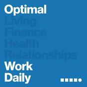 Podcast Optimal Work Daily - Career, Productivity and Entrepreneurship