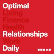 Podcast Optimal Relationships Daily - Dating, Marriage and Parenting