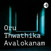 Podcast Oru Thwathika Avalokanam