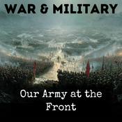 Podcast Our Army at the Front