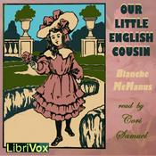 Podcast Our Little English Cousin (Version 2) by Blanche McManus (1870 - 1935)