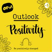 Podcast Outlook: Positivity