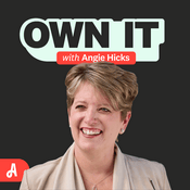 Podcast Own It with Angie Hicks