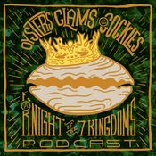 Podcast Oysters Clams & Cockles: A Knight of the Seven Kingdoms