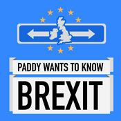 Podcast Paddy Wants To Know Brexit