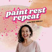 Podcast Paint Rest Repeat: Art Business & Artist Marketing with Ros Gervay