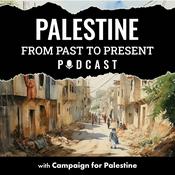 Podcast Palestine: From Past to Present