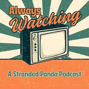Podcast Always Watching