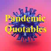 Podcast Pandemic Quotables (Audio)