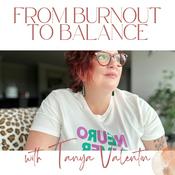 Podcast From Burnout to Balance - Helping Parents Find Balance on the Burnout Recovery Journey