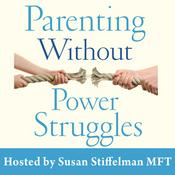 Podcast Parenting Without Power Struggles