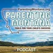 Podcast Parenting Montana