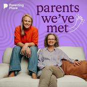 Podcast Parents We've Met